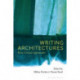 Writing Architectures: Ficto-Critical Approaches