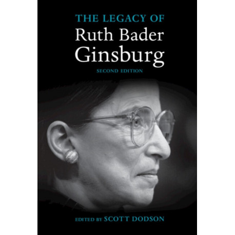 The Legacy of Ruth Bader Ginsburg