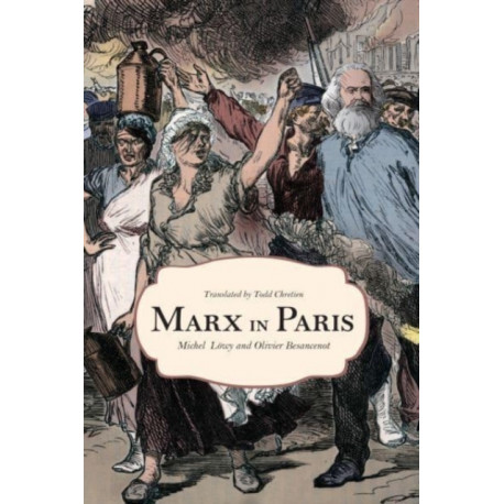 Marx in Paris, 1871: Jenny's "Blue Notebook"