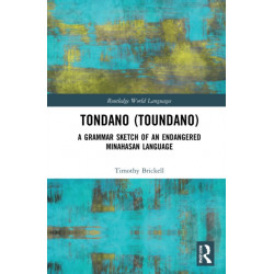 Tondano (Toundano): A Grammar Sketch of an Endangered Minahasan Language