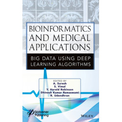 Bioinformatics and Medical Applications: Big Data Using Deep Learning Algorithms