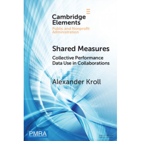 Shared Measures: Collective Performance Data Use in Collaborations