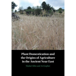 The Plant Domestication and the Origins of Agriculture in the Ancient Near East