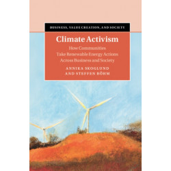 Climate Activism: How Communities Take Renewable Energy Actions Across Business and Society