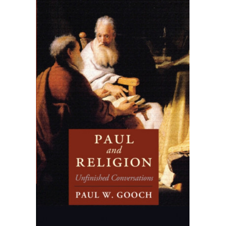 Paul and Religion: Unfinished Conversations