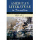 American Literature in Transition, 1851–1877
