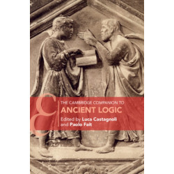 The Cambridge Companion to Ancient Logic
