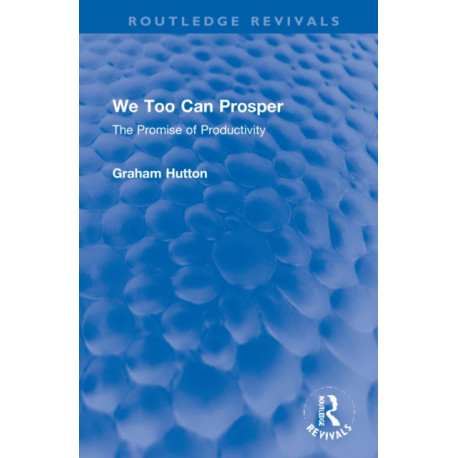 We Too Can Prosper: The Promise of Productivity