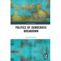 Politics of Democratic Breakdown