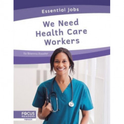 We Need Health Care Workers