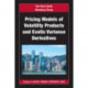 Pricing Models of Volatility Products and Exotic Variance Derivatives