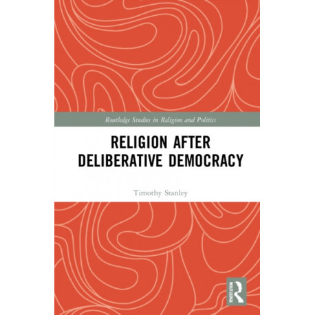 Religion after Deliberative Democracy
