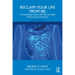 Reclaim Your Life from IBS: A Scientifically Proven CBT Plan for Relief Without Restrictive Diets