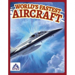 World’s Fastest Aircraft