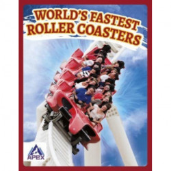 World’s Fastest Roller Coasters