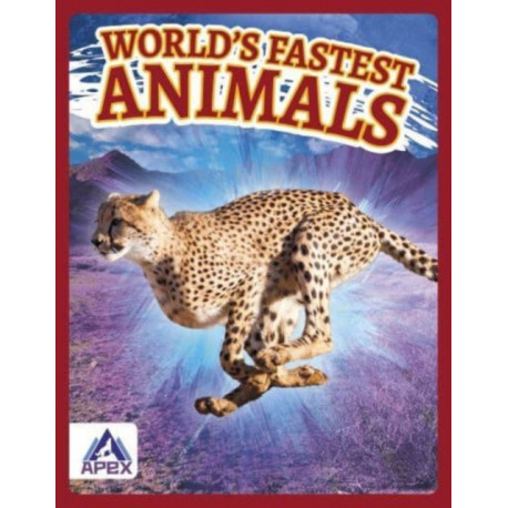 World’s Fastest Animals