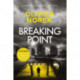 Breaking Point: by the author of THE LOST AND THE DAMNED, a Times Crime Book of the Month