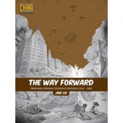 The Way Forward: From Early Republic to People's Republic (19121949)