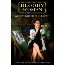 Bloody Women: Women Directors of Horror