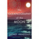 The Oceanography of the Moon: A Novel
