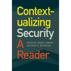 Contextualizing Security: A Reader