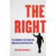 The Right: The Hundred-Year War for American Conservatism