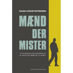 Mænd der mister: Otte personlige historier om at miste sin kæreste til kræft