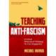 Teaching Anti-Fascism: A Critical Multicultural Pedagogy for Civic Engagement