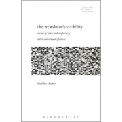 The Translator’s Visibility: Scenes from Contemporary Latin American Fiction