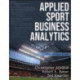 Applied Sport Business Analytics