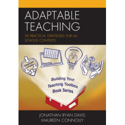 Adaptable Teaching: 30 Practical Strategies for All School Contexts