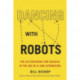 Dancing With Robots: The 29 Strategies for Success In the Age of AI and Automation
