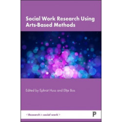 Social Work Research Using Arts-Based Methods