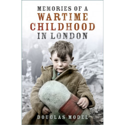 Memories of a Wartime Childhood in London