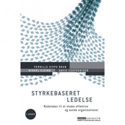 Styrkebaseret ledelse, 2. udgave: Redskaber til at skabe effektive og sunde organisationer