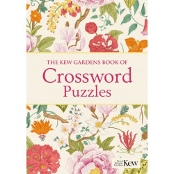 The Kew Gardens Book of Crossword Puzzles: Over 200 Puzzles
