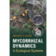 Mycorrhizal Dynamics in Ecological Systems