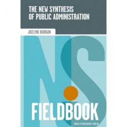 The New Synthesis of Public Administration: FIELDBOOK