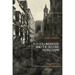 R.G Collingwood and the Second World War: Facing Barbarism