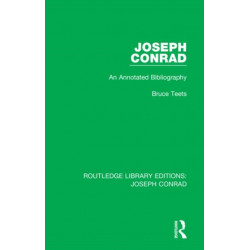 Joseph Conrad: An Annotated Bibliography
