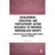 Development, Education, and Participatory Action Research to Empower Marginalized Groups: Critical Subaltern Ways of Knowing among Migrant Domestic Workers