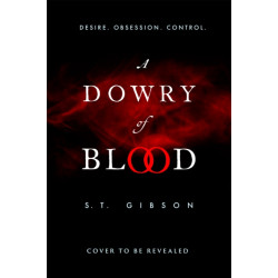 A Dowry of Blood: THE GOTHIC SUNDAY TIMES BESTSELLER