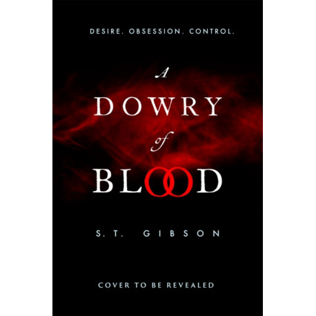 A Dowry of Blood: THE GOTHIC SUNDAY TIMES BESTSELLER