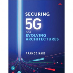 Securing 5G and Evolving Architectures