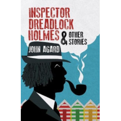 Inspector Dreadlock Holmes and other stories