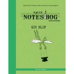 Lille notesbog med øvelser - Giv slip