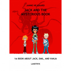Jack and the mysterious Book: 1st book about Jack, Emil, and Vanja