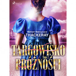 Targowisko próżności. Tom 2