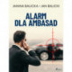 Alarm dla ambasad
