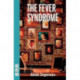 The Fever Syndrome